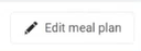 Making a Meal Plan Active - Meal Planning Dashboard - Edit meal plan.png