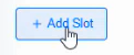 Spoonfed - Order Module Slot Tab - Add Slot.png