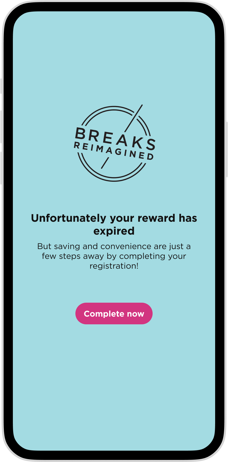 Breaks Reimagined app - Error States - Reward Expired - Image 1 (only image).png
