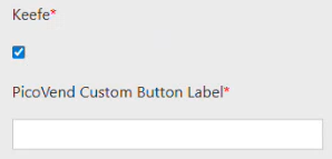 AV Live - Keefe checkbox and PicoVend Custom Button Label field.png