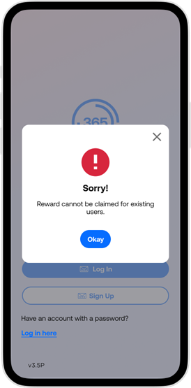 365Pay - Error Message - Reward cannot be claimed for existing users.png